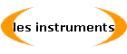 les instruments